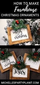 How To Make Farmhouse Christmas Ornaments Dollar Tree Diy Michelle S Party Plan It Farmhouse Christmas Ornaments Diy Diy Christmas Tree Ornaments Farmhouse Christmas Ornaments