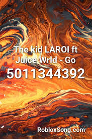 The Kid Laroi Ft Juice Wrld Go Roblox Id Roblox Music Codes In 2020 Roblox Roblox Roblox You Better Stop