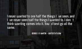 Top 32 Quotes About Wanting To Be Seen Famous Quotes Sayings About Wanting To Be Seen