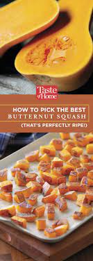 Here S How To Avoid Picking A Dry Flavorless Butternut Squash At The Store Butternut Squash Butternut Squash Recipes