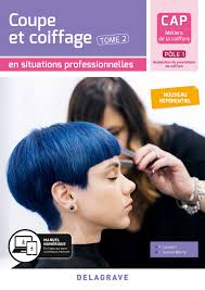 Coiffure femme 2019 50 ans. Coupe Et Coiffage Pole 1 T2 Cap Metiers De La Coiffure 2020 Pochette Eleve Editions Delagrave