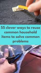 55 Clever Ways To Reuse Common Household Items To Solve Common Problems At Home In 2020 Simple Life Hacks Household Hacks Life Hacks