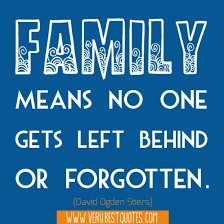 Family means no one gets left (Family quotes) - Inspirational ... via Relatably.com
