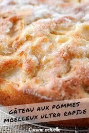 Gateau Aux Pommes Moelleux Et Ultra Rapide Recettes Recette Gateau Au Pomme Moelleux Recette Dessert Pomme Gateau Aux Pommes