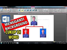 Cara Mengganti Background Photo Dengan Ms Word 2010 Youtube