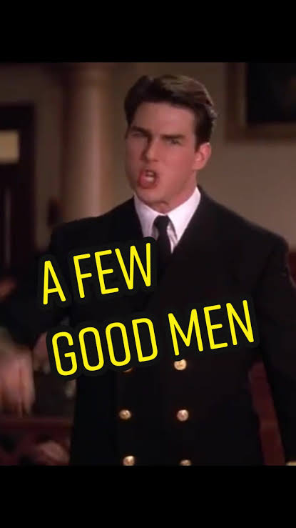 A Few Good Men: The Truth You Can't Handle
