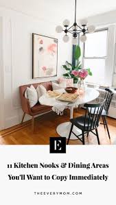 11 Kitchen Nooks And Dining Areas You Ll Want To Copy Immediately In 2020 Dining Room Small Apartment Dining Room Dining Nook
