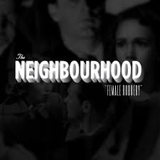 Songs To Save Your Life Baby Came Home The Neighbourhood The Neighbourhood Lyrics Meaning Songs