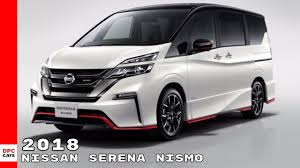 It allows you to operate them via. 2018 Nissan Serena Nismo Youtube