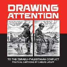 Learn vocabulary, terms and more with flashcards political movement to support homeland in israel for jewish people. Drawing Attention To The Israeli Palestinian Conflict Political Cartoons By Carlos Latuff Amazon De Latuff Carlos Simons Andy Fremdsprachige Bucher