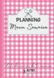 Je vous le partage, j'espère qu'il vous plaira. Planning Menu Semaine Planificateur De Repas Et Liste De Courses Organise Et Planifie Tes Menus De La Semaine Bloc Menus 52 Semaines French Edition Deouf Actus 9798694020091 Amazon Com Books