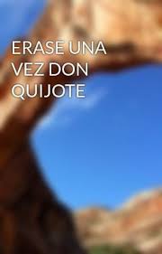 Una adaptación simple en presente y pasado de la obra de miguel de cervantes. Erase Una Vez Don Quijote Kevin Pan Wattpad