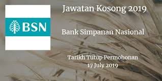 Bank Simpanan Nasional Jawatan Kosong Bsn 17 July 2019 Penyimpanan