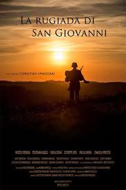 Una volta evaso, per tenere sotto controllo sua sorella gina, che è stata ingaggiata come comparsa in un film, la volpe riesce a organizzare il. La Rugiada Di San Giovanni Indie Feature Film 2015 2016 Crew United