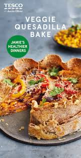 Veggie Quesadilla Bake Recipe Healthy Recipes Tesco Real Food Recipe Baking Recipes Healthy Recipes Waitrose Food