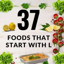 Dominique zamora jul 3, 2014. 37 Foods That Start With L Recipefairy Com