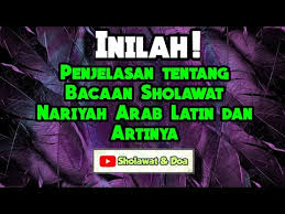 Maybe you would like to learn more about one of these? Penjelasan Tentang Bacaan Sholawat Nariyah Arab Latin Dan Artinya Youtube