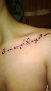 7 Body Positive Quotes That Make For Great Tattoos Because Self Acceptance Should Always Be Worn Great Tattoos Tattoos Body Positivity