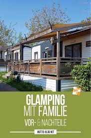 Sein antiker name lautete von etwa 200 v. Erfahrungsbericht Glamping Mit Familie Vor Und Nachteile Mobilheim Urlaub Reisen Mit Kindern Familien Urlaub