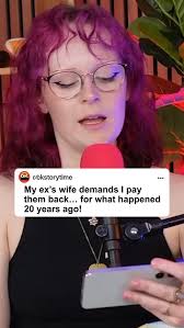 My ex's wife demands I pay them back... for what happened 20 years ago!