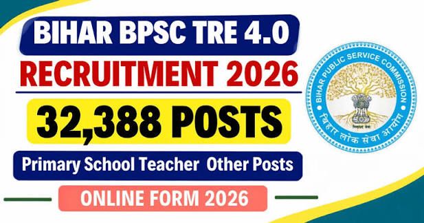 Bihar BPSC TRE 4.0 Recruitment 2026 – Apply Online For 32,388 ...
