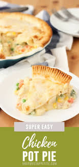 Chicken Pot Pie Recipe Recipe In 2020 Easy Chicken Pot Pie Recipe Homemade Chicken Pot Pie Chicken Pot Pie Recipes