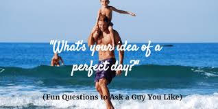 Here are 16 funny first date questions to ask someone you know you can count on or a bunch of someones you might be able to count on? 100 Flirty Fun Questions To Ask A Guy You Like Or Boyfriend