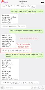 Artikel ini membincangkan pemerkasaan tulisan jawi melalui beberapa medium yang mana ianya merupakan satu kemudahan kepada masyarakat melihat dan membaca jawi melalui pelbagai medium. Nur Aliah Mohd Nor On Twitter Bonus6 Tukar Tulisan Ke Tulisan Jawi Jawigram Bot Kalau Siapa Nak Belajar Cara Menulis Dalam Jawi Boleh Je Belajar Melalui Jawigram Ni Ianya Sangat Membantu Kita