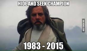 Luke Skywalker The Hide And Seek Champion Funny Star Wars Memes Star Wars Humor Star Wars Memes
