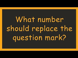 What Number Should Replace The Question Mark Try These 5 Math Puzzles Youtube
