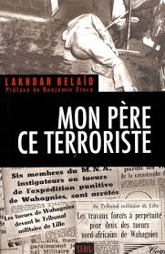Leave a vote for your preferred pronunciation. Mon Pere Ce Terroriste De Lakhdar Belaid Livre Decitre