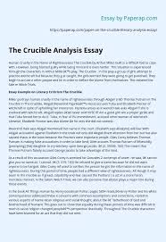 Come browse our large digital warehouse of free sample essays. The Crucible Analysis Essay Essay Example