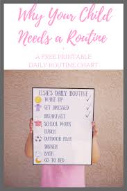 Why Your Child Needs A Routine A Free Printable Daily