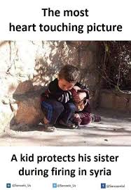 The conflict drew involvement from a number of international actors and helped precipitate the rise of isil (also called isis or islamic state) in eastern syria. Akid Protect His Sister During Firing In Syria Http Ift Tt 2ottxlt Sister Quotes Funny Brother Sister Quotes Brother Sister Quotes Funny