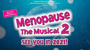 We are working remotely and open for business. Menopause The Musical Uk Tour Menopause The Musical 2 Cruising Through Menopause Rescheduled To 2021 Facebook