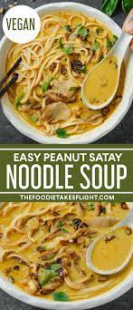 Peanut Satay Noodle Soup Recipe In 2021 Noodle Soup Vegan Asian Recipes Satay