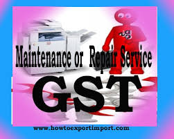 Gst rates for goods and services with hsn. Gst Tariff For Maintenance Or Repair Services