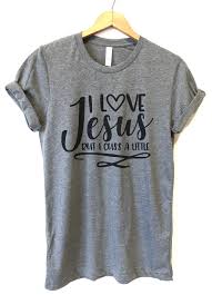 I Love Jesus But I Cuss A Little Shirt Cute Southern Shirt Graphic T Shirt Cute Jesus Shirt Cute Southern T Shir Southern Shirts Shirt Designs Jesus Shirts