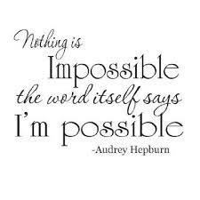 Bashful nothing is impossible quotes that are about god can do the impossible. Wheeler3designs Audrey Hepburn Nothing Is Impossible Quote 22x12 Wall Saying Vinyl Decal Buy Online In Morocco At Desertcart Ma Productid 14221737