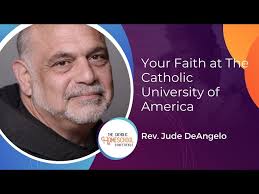 Rev. Jude DeAngelo ⎜Your Faith at The Catholic University of America