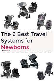 The 6 Best Travel Systems For Your New Baby Travel Systems For Baby Travel System New Baby Products