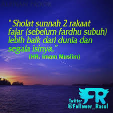 Shalat sunnah sebelum subuh dilaksanakan sebelum shalat subuh itu sendiri dilakukan dan dianjurkan untuk dilaksanakan di rumah sebab merupakan shalat sunnah, berbagai kebaikan akan didapatkan dan akan menjadikan seseorang tersebut disiplin dalam melakukan shalat, berikut 15. Idolaku Rasulullah Na Twitteru Sholat Sunnah 2 Rakaat Fajar Sebelum Fardhu Subuh Lebih Baik Dari Dunia Dan Segala Isinya Hr Imam Muslim Http T Co M7wqwwz4z1