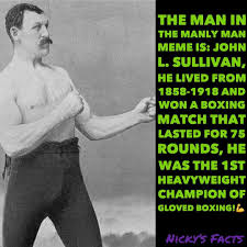The Definition Of A Manly Man History Meme Boxer Memes Manly Man Meme Boxer Memes Men Quotes