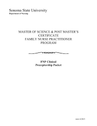 In many nurse practitioner programs, you will be required to secure your own clinical placement and preceptor to train you. Fnp Preceptor Packet