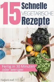 Maybe you would like to learn more about one of these? 15 Schnelle Vegetarische Gerichte Einfach Mal Einfach