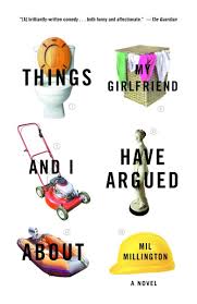 If you get this for her, she is going to wear it along with a handful of other women in her life whose boyfriend's bought them the. Things My Girlfriend And I Have Argued About A Novel Millington Mil 9780812966664 Amazon Com Books