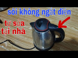 Không cần biết điện, tự sửa tại nhà . ấm siêu tốc sôi mãi mà không ngắt. -  YouTube