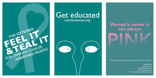 Belk would also like to motivate other salons to do the same — especially now, since september is national ovarian cancer awareness month. Ovarian Cancer Awareness Posters Kaitlin Callender