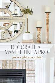 How To Decorate A Mantel Like A Pro How To Decorate A Mantel Fireplace Mantle Decor Fireplace Mantel Decor