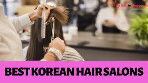 I want hair extensions but where do i go? The 5 Best Korean Hair Salons In Singapore 2021